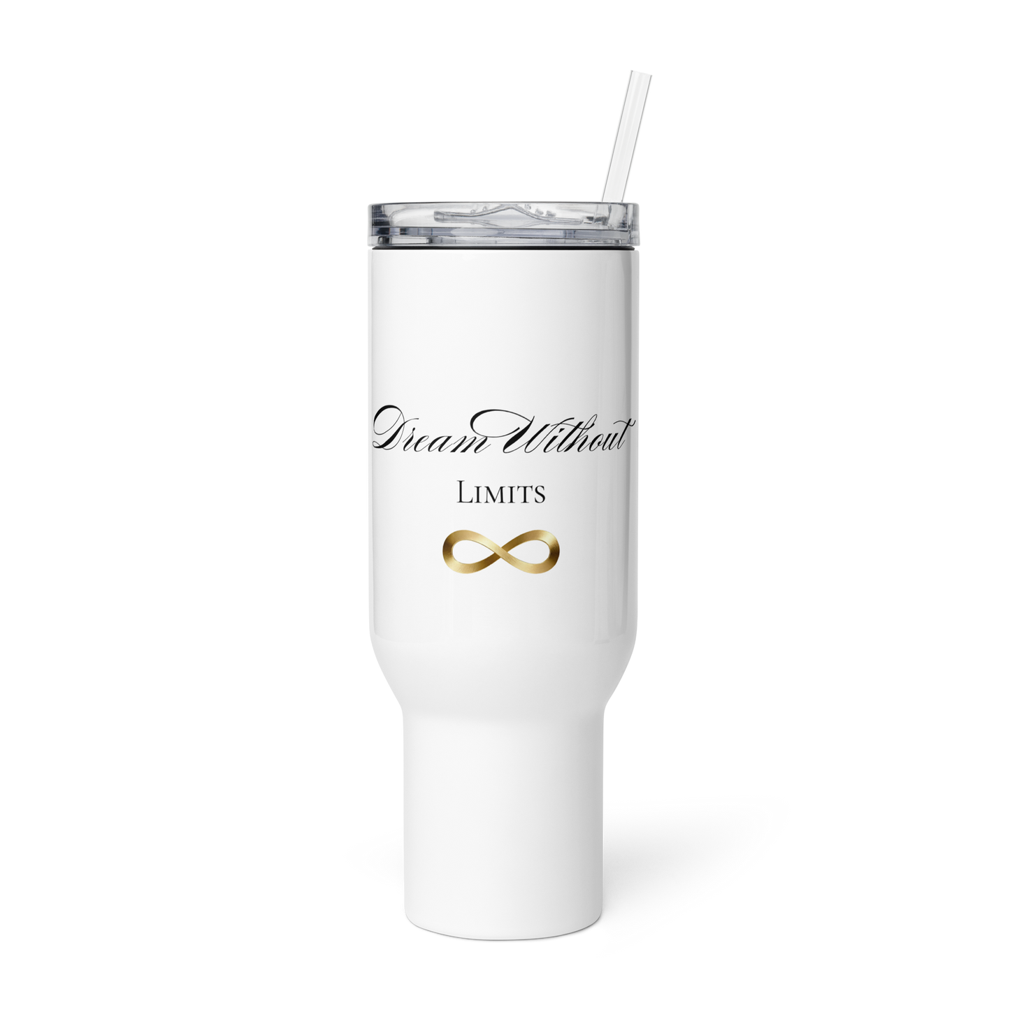 40-Unzen-Reisebecher mit Griff „Dream Without Limits“, goldenem Unendlichkeitssymbol und Strohhalm in transparenter Vorderansicht